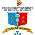 Pondicherry Institute of Medical Sciences - [PIMS]